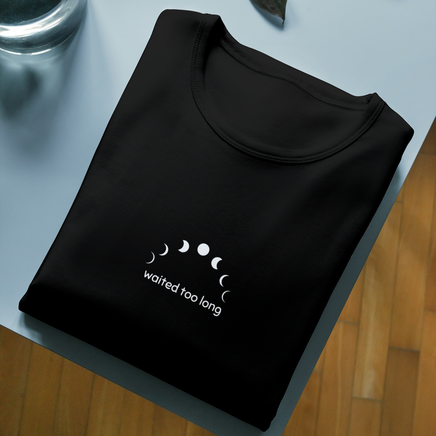 Waited Too Long Premium Classic T-shirts